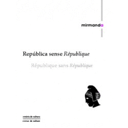 Mirmanda 6. República sense République