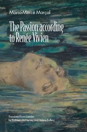 The Passion according to Reneé Vivien