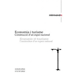 Mirmanda 5. Economia i turisme. Construcció d'un espai nacional