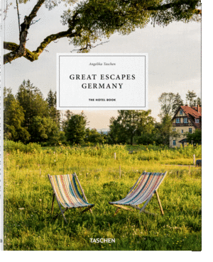 Great Escapes Germany. The Hotel Book