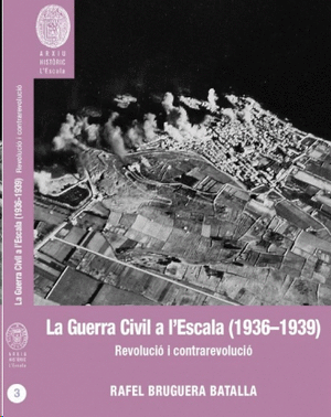 La Guerra Civil a l'Escala (1936-1939)