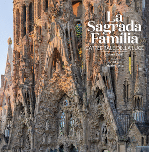 La Sagrada Familia. Catedral de la llum (italià)