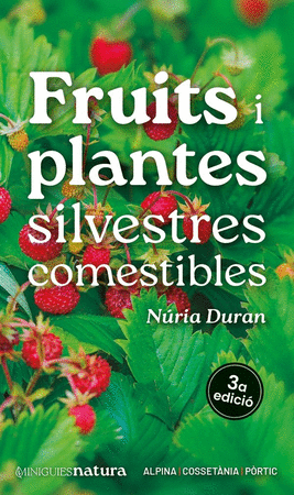 Fruits i plantes silvestres comestibles 3a ed.