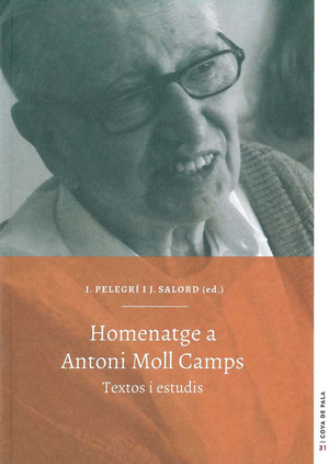 Homenatge a Antoni Moll Camps. Textos i estudis