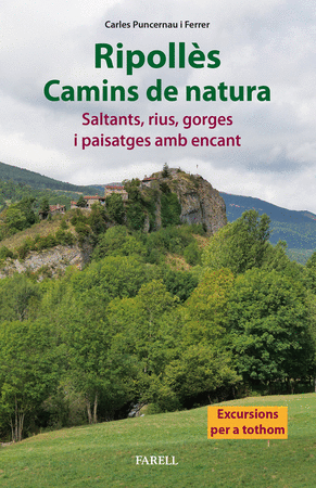 Ripollès. Camins de natura. Saltants, rius, gorges i paisatges amb encant