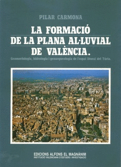 La formació de la plana al·luvial de València