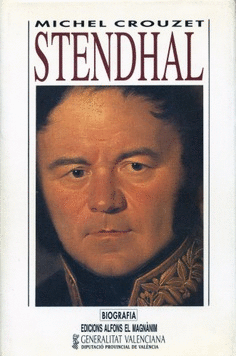 Stendhal o el señor yo mismo