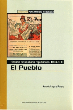 El pueblo. Historia de un diario republicano 1894-1939