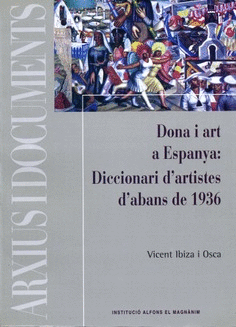 Dona i art a Espanya: diccionari d'artistes d'abans de 1936