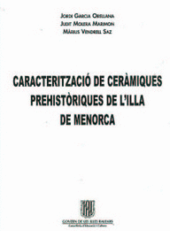 Caracterització de ceràmiques prehistòriques de l'illa de Menorca