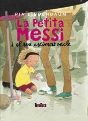 La Petita Messi i el seu estimat oncle