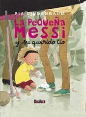 La Pequeña Messi y su querido tío