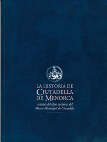 La història de Ciutadella de Menorca a través dels fons ceràmics del Museu Municipal de Ciutadella