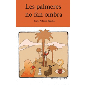 Les palmeres no fan ombra