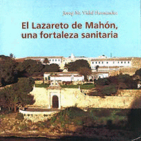 El Lazareto de Mahón, una fortaleza sanitaria