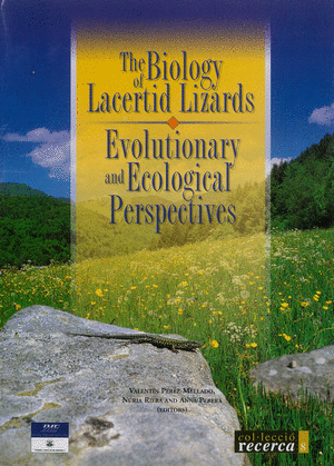 The Biology of lacertid lizards. Evolutionary and ecological perspectives