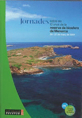 Jornades sobre els 10 anys de la reserva de la biosfera de Menorca