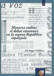 Menorca endins: el debat estatutari en la segona República espanyola